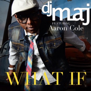 Aaron Cole What If