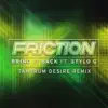 Friction - Bring It Back (feat. Stylo G) [Tantrum Desire Remix]
