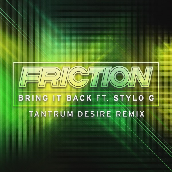 Bring It Back (feat. Stylo G) [Tantrum Desire Remix]