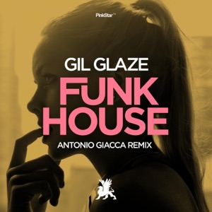 Funkhouse (Antonio Giacca Remix) [Remixes] - Single