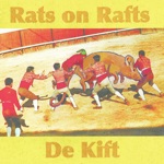 Rats On Rafts & De Kift - Voorbij