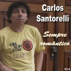 Sempre Romântico - Carlos Santorelli