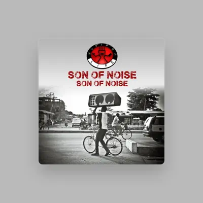 Listen to Son of Noise, watch music videos, read bio, see tour dates & more!