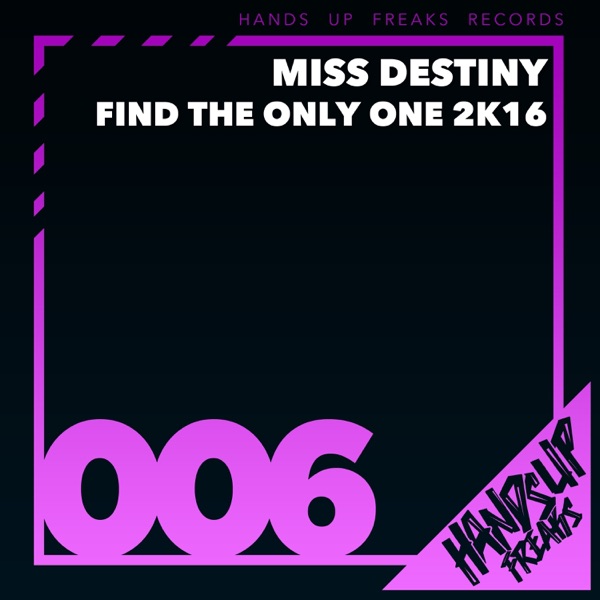 Find the Only One 2K16 (Remixes) - EP
