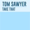 Take That - Tom Sawyer lyrics