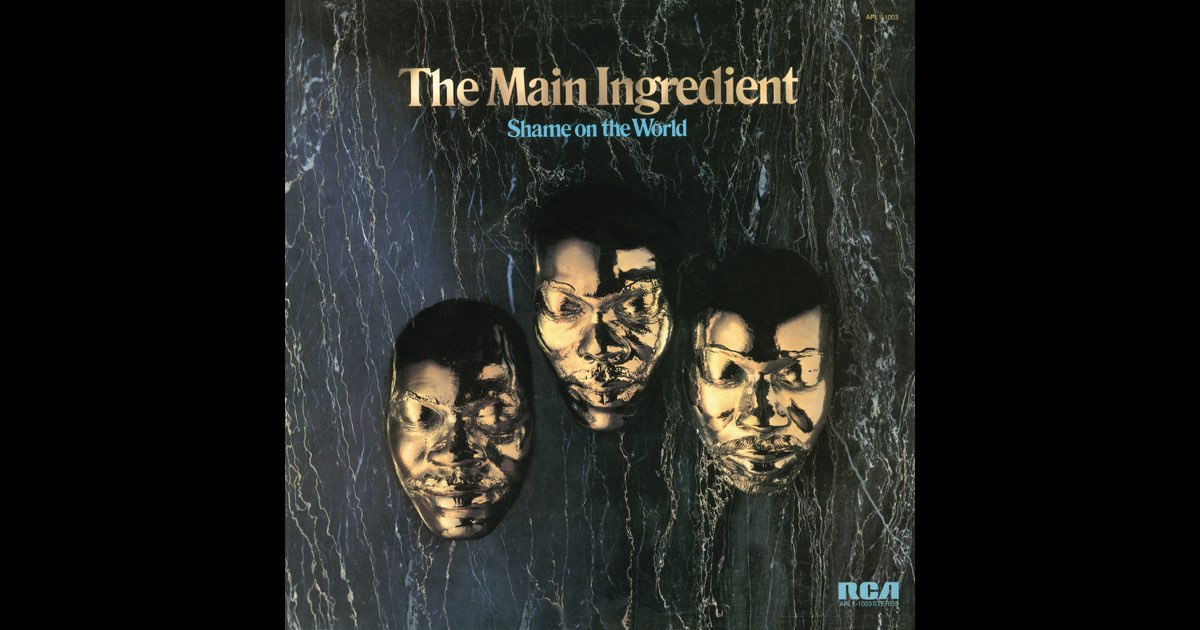 洋楽 The Main Ingredient / Shame on the World Shame on the World - Album by The Main Ingredient - Apple Music