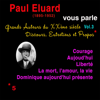 Paul Éluard vous parle: Grands Auteurs du XXème siècle. Discours, Entretiens et Propos 3 - Paul Eluard