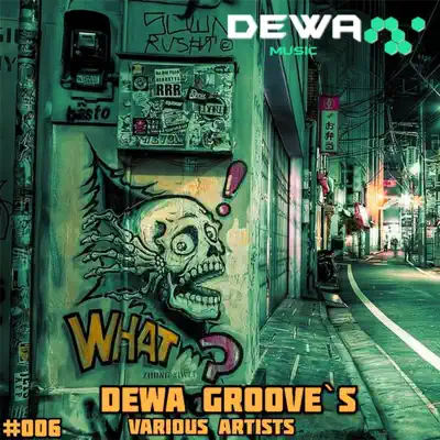 Posłuchaj utworu Dewa Groove's wykonywanego przez Various Artists.