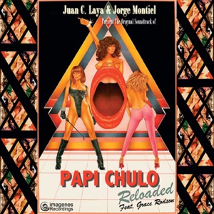 Papi Chulo (feat. Grace Rodson) [Reloaded] - Single