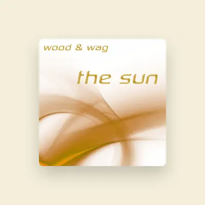 Listen to Wood & Wag, watch music videos, read bio, see tour dates & more!