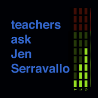 Teachers Ask Jen Serravallo podcast