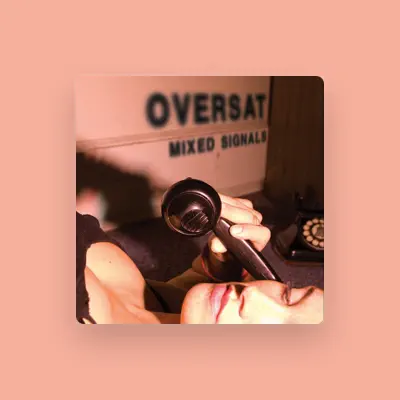 Listen to Oversat, watch music videos, read bio, see tour dates & more!
