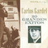 20 Éxitos Originales De Carlos Gardel, 1999