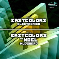 Electronica / Mudguard - Single - Eastcolors & Noel