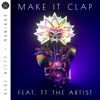 Make It Clap (feat. TT the Artist) - Single