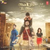 Main Teri Tu Mera (Original Motion Picture Soundtrack) - EP