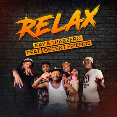 Relax (feat. Decent Friends) - Single