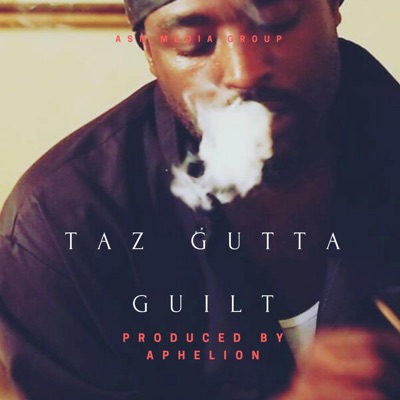 Guilt (feat. Taz Gutta) - Single