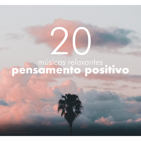 Pensamento Positivo: música, canciones, letras