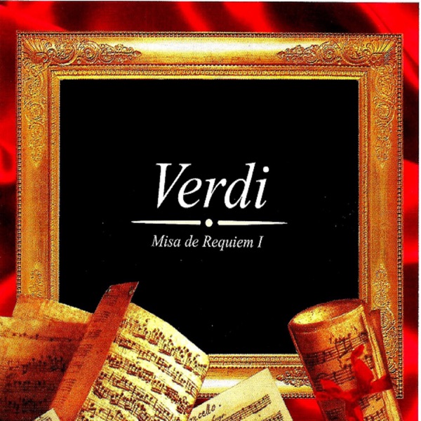 Verdi, Misa De Requiem I