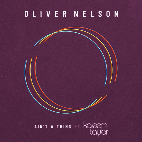 Ain't a Thing (feat. Kaleem Taylor)