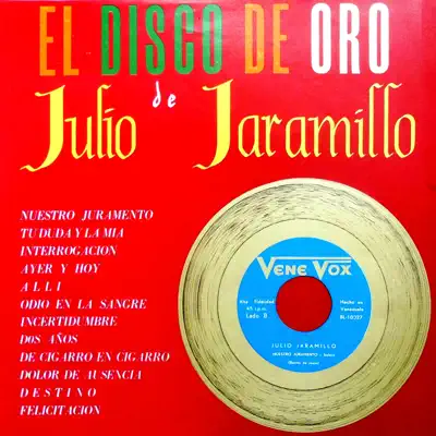 El Disco de Oro de Julio Jaramillo - Julio Jaramillo