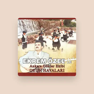 Listen to Ekrem Özel, watch music videos, read bio, see tour dates & more!