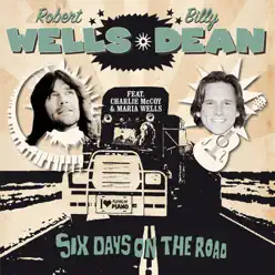 Six Days on the Road (feat. Charlie McCoy & Maria Wells) - Single - Billy Dean Six Days on the Road (feat. Charlie McCoy & Maria Wells) - Single - Billy Dean