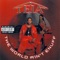 The World Ain’t Enuff (feat. Scarface & Lo-Key) - Tela lyrics