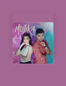 收听 Mujika、观看音乐视频、阅读小传、查看巡演日期等 ！