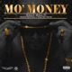 Mo Money feat French Montana Trae Tha Truth Single