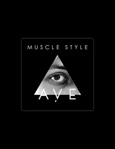 Ouça Muscle Style, assista a videoclipes, leia a biografia, veja as datas das turnês e mais!