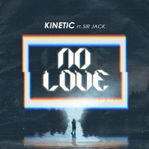No Love (feat. Sir Jack) - Single