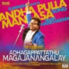 Andha Pulla Manasa (From "Adhagappattathu Magajanangalay") - Single