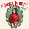 Loretta Lynn - Oh, Come All Ye Faithful