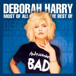 Most of All: The Best of Deborah Harry - Debbie Harry