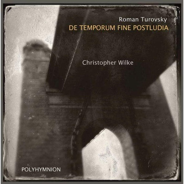 De Temporum Fine Postludia