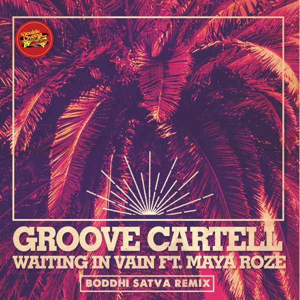 Waiting in Vain (Boddhi Satva Remix) [feat. Maya Roze] - Single