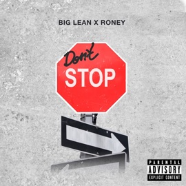 Don't Stop Big Lean & Roney