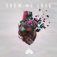 Show Me Love feat Michelle Buzz Single