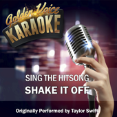 Shake It Off (Originally Performed by Taylor Swift) [Karaoke Version]