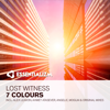 7 Colours (The Remixes) - Lost Witness