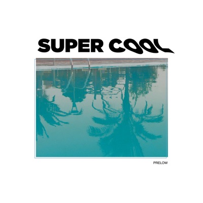 Super Cool - Single