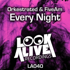 Every Night Orkestrated & Fiveam