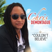 Chris Demontague - Couldn't Believe