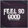 Feel so Good - Single