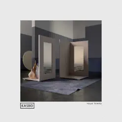 Your Tempo - Single - Kasbo Your Tempo - Single - Kasbo