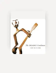 聆聽 The Deadly Gentlemen、觀看音樂影片、閱讀小傳、查看巡演日期等！