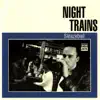 Night Trains - Lonely Road