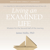 Living an Examined Life (Unabridged) - James Hollis, Ph.D. Cover Art